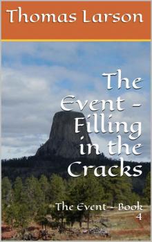The Event Series (Book 4): Filling in the Cracks The Event Series (Book 4): Filling in the Cracks