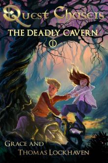 Quest Chasers: The Deadly Cavern (A Magic Fantasy Adventure Book Series)