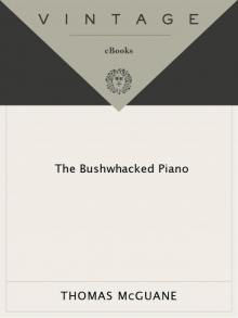 The Bushwacked Piano