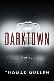 Darktown: A Novel Darktown: A Novel
