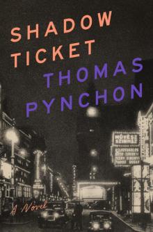 Shadow Ticket Shadow Ticket