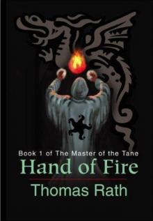 Hand of Fire: Book 1 of the Master of the Tane