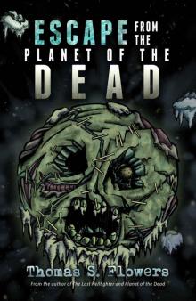 Escape From the Planet of the Dead