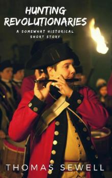 Hunting Revolutionaries Hunting Revolutionaries