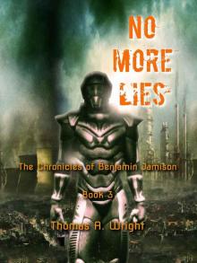 The Chronicles of Benjamin Jamison: No More Lies (Book 3)