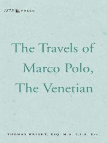 The Travels of Marco Polo The Travels of Marco Polo