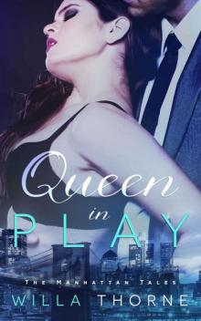 Queen In Play (The Manhattan Tales Book 2) Queen In Play (The Manhattan Tales Book 2)