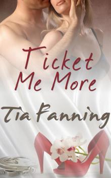 Ticket Me More Ticket Me More