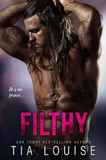 Filthy: A thrilling bodyguard romance. Filthy: A thrilling bodyguard romance.