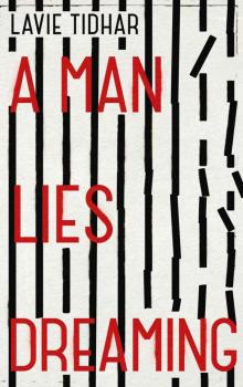 A Man Lies Dreaming A Man Lies Dreaming
