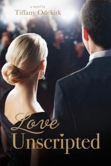 Love Unscripted Love Unscripted