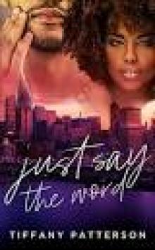 Just Say The Word Just Say The Word