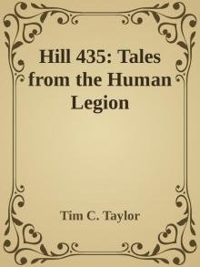 Hill 435: Tales from the Human Legion Hill 435: Tales from the Human Legion
