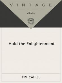 Hold the Enlightenment Hold the Enlightenment