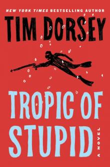 Tropic of Stupid Tropic of Stupid