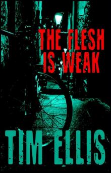 The Flesh is Weak (P&R3)