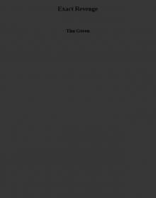 Exact Revenge