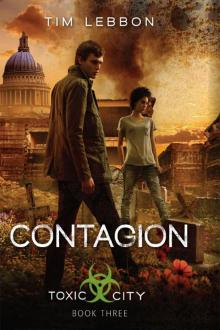 Contagion (Toxic City Book Three)