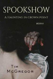 A Haunting in Crown Point: Spookshow 6