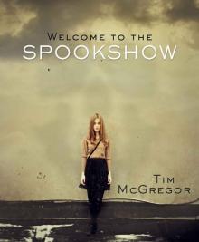 Welcome to the Spookshow: (Book 2)