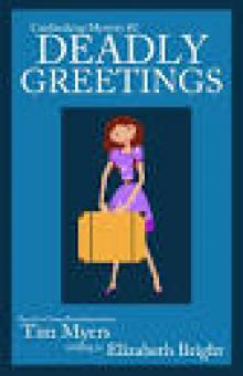 Deadly Greetings (Book 2 in the Cardmaking Mysteries) Deadly Greetings (Book 2 in the Cardmaking Mysteries)