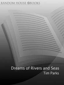 Dreams of Rivers and Seas