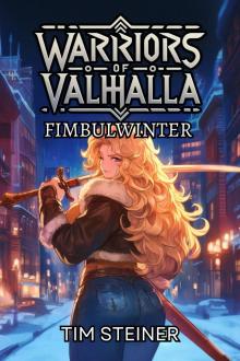 Fimbulwinter: A Norse LitRPG Progression Fantasy (Warriors of Valhalla Book 2)