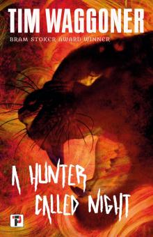 A Hunter Called Night A Hunter Called Night