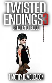 Twisted Endings 3: Children of Blood