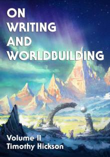 On Writing and Worldbuilding On Writing and Worldbuilding