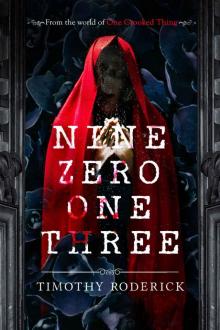 Nine Zero One Three: An Occult Horror Novel