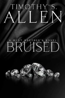 Bruised (Hunt Brothers Saga) Bruised (Hunt Brothers Saga)