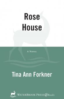 Rose House