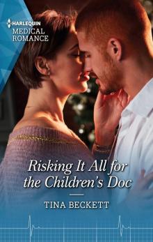 Risking It All for the Children's Doc Risking It All for the Children's Doc