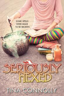 Seriously Hexed Seriously Hexed