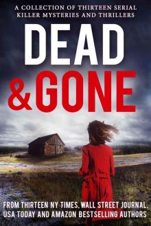Dead and Gone Dead and Gone