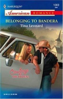 Belonging to Bandera Belonging to Bandera