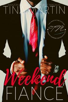 Weekend Fiance Weekend Fiance