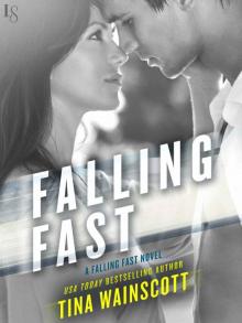 Falling Fast (Falling Fast #1) Falling Fast (Falling Fast #1)