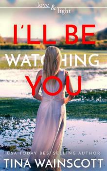 I'll Be Watching You I'll Be Watching You