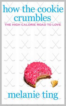 How The Cookie Crumbles How The Cookie Crumbles