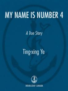 My Name is Number 4 My Name is Number 4