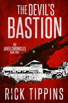 The Jared Chronicles | Book 4 | The Devil's Bastion