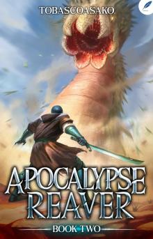 Apocalypse Reaver 2: A Dark Fantasy LitRPG Adventure