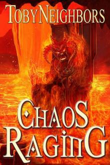 Chaos Raging (The Five Kingdoms Book 11)