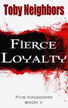 Fierce Loyalty fk-5