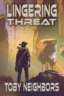 Lingering Threat (Travis Hurts Novels Book 4)