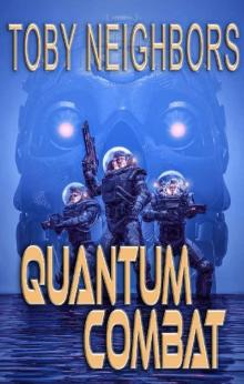 Quantum Combat: Thunderbird Series Book 3