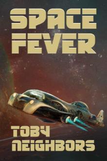 Space Fever: McCoy Chronicles Book 1