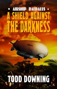 A Shield Against the Darkness A Shield Against the Darkness
